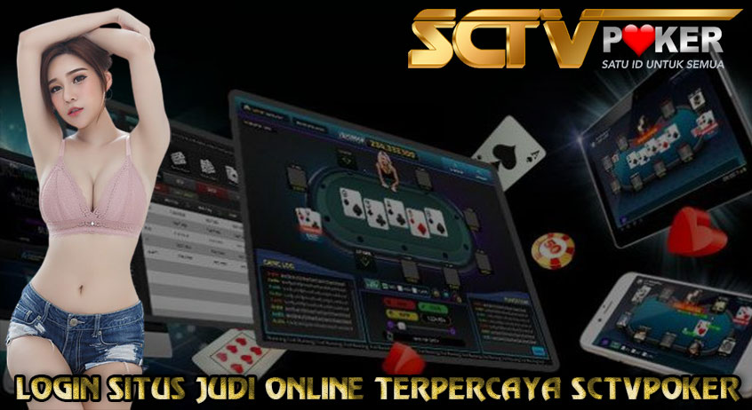 TIPS BERMAIN SCTVPOKER ONLINE